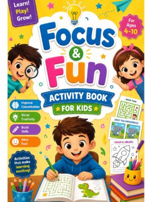 Focus & Fun Activity Book for Kids